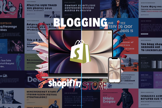 How Blogging Can Increase Your Shopify Store’s Traffic